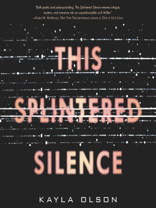 Title details for This Splintered Silence by Kayla Olson - Available